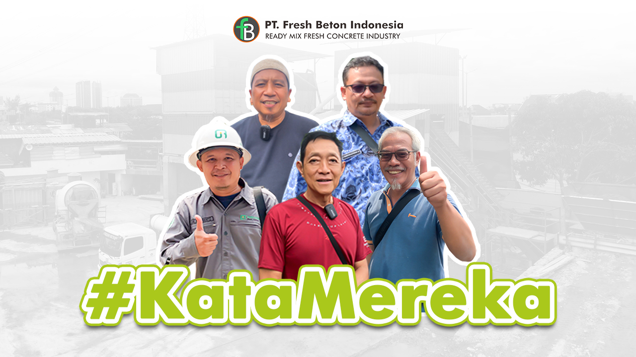 Jadi Andalan Proyek Rumah Tinggal, Ini Kata Mereka Tentang Fresh Beton Indonesia